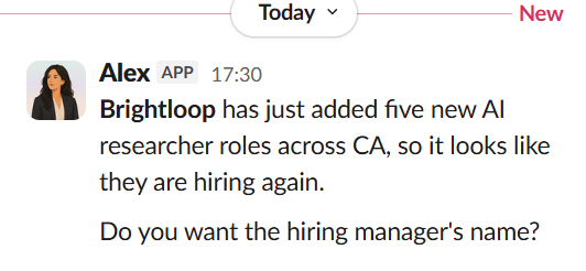 Alex in Slack telling a consultant that a company has added five new AI researcher roles and offering the hiring manager's name